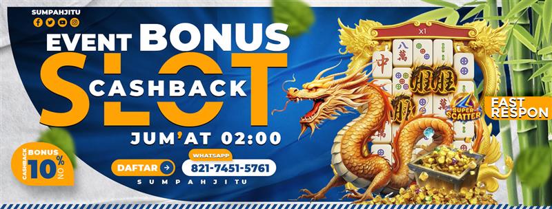 BONUS CASHBACK KHUSUS GAMES SLOT 10%